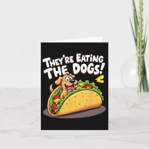 Funny Trump They Are Eating The Dogs The Cats The  Card