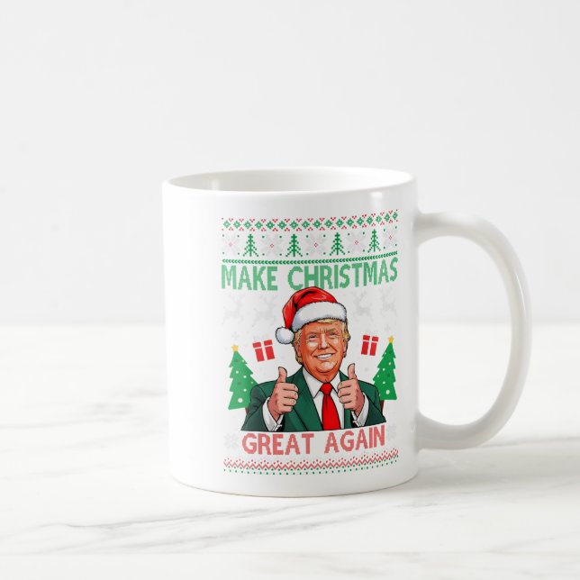 Funny Trump Ugly Xmas Sweater Make Christmas Great Coffee Mug (Right)