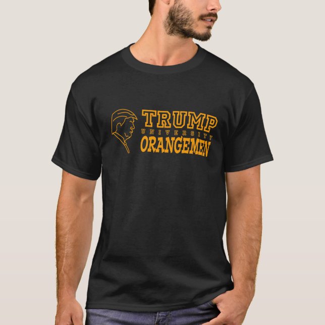 Funny Trump University Orangemen Athletic Teams T-Shirt (Front)