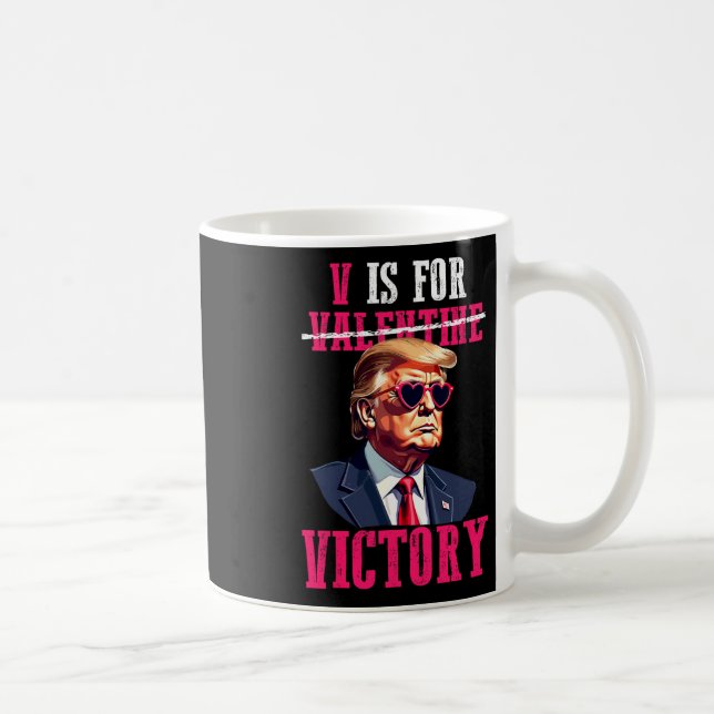 Funny Trump Valentine's Day V Is For Victory Trump Coffee Mug (Right)