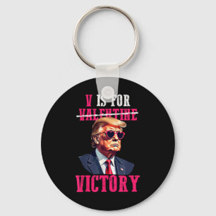 Funny Trump Valentines Day V Is For Victory Trump Keychain
