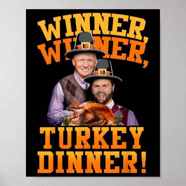 Funny Trump Vance Winner Winner Turkey Dinner Than Poster (Front)