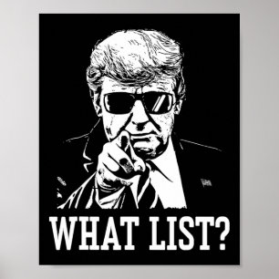 Funny Trump What List 4 Poster