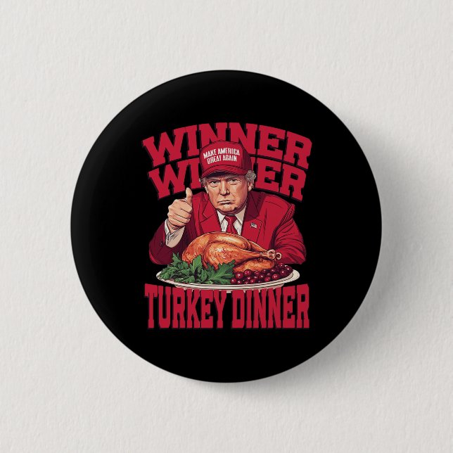 Funny Trump Winner Turkey Dinner Thanksgiving Dadd Button (Front)