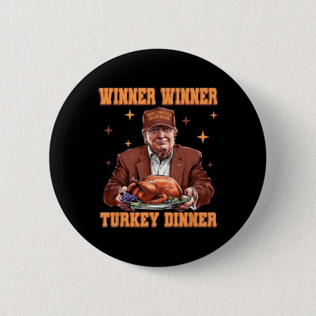 Funny Trump Winner Turkey Dinner Thanksgiving Dadd Button (Front)