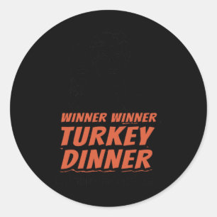 Funny Trump Winner Turkey Dinner Thanksgiving Dadd Classic Round Sticker