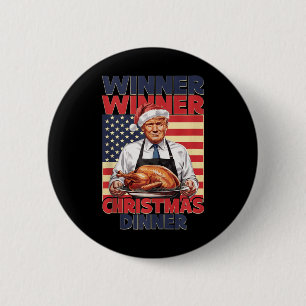 Funny Trump Winner Winner Christmas Dinner Santa A Button
