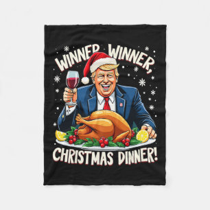 Funny Trump Winner Winner Christmas Dinner Xmas Me Fleece Blanket