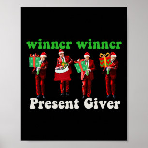 Funny Trump Winner Winner Christmas Giver Trump Da Poster