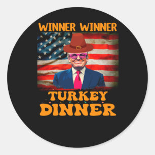 Funny Trump Winner Winner Turkey Dinner Thanksgivi Classic Round Sticker