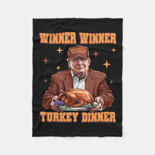 Funny Trump Winner Winner Turkey Dinner Thanksgivi Fleece Blanket