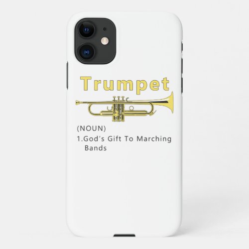 Funny Trumpet Gods Gift To Marching Band iPhone 11 Case