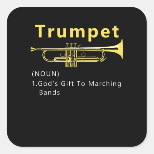 Funny Trumpet Gods Gift To Marching Band Square Sticker
