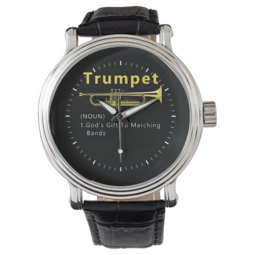 Funny Trumpet Gods Gift To Marching Band Watch