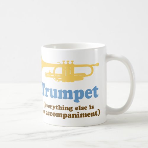 Funny Trumpet Joke Coffee Mug