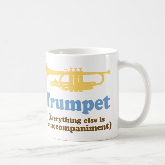 Funny Trumpet Joke Coffee Mug (Right)