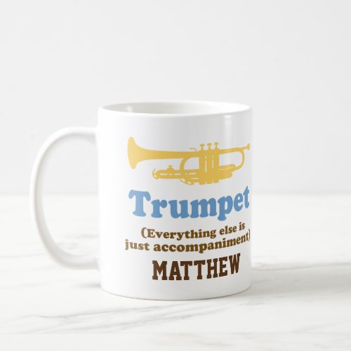 Funny Trumpet Joke Personalized Music Mug
