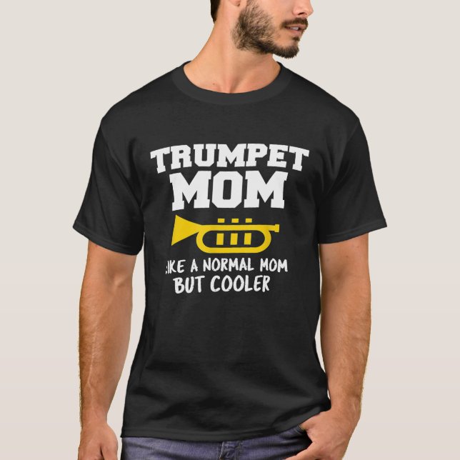 Funny Trumpet Mom Shirt Cool Marching Band Cute 1 (Front)