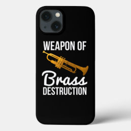 Funny Trumpet Player Gift Weapon Of Brass Destruct iPhone 13 Case