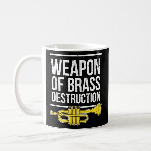 Funny Trumpet Player Marching Band Trumpeter Brass Coffee Mug