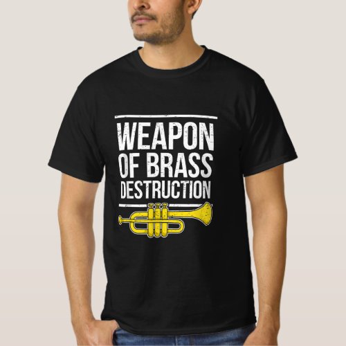 Funny Trumpet Player Marching Band Trumpeter Brass T_Shirt