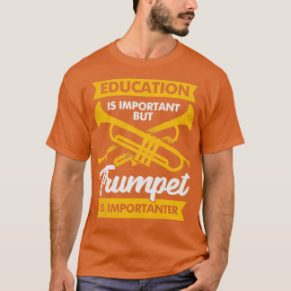 Funny Trumpet Player Trumpeter Gift  T-Shirt