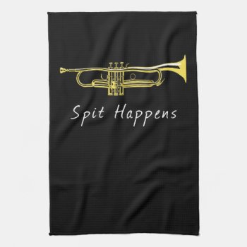 Funny Trumpet Spit Happens Band Player Kitchen Towel by packratgraphics at Zazzle
