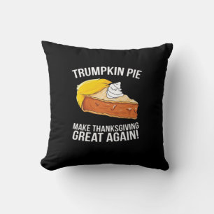 Funny Trumpkin Pie Make Thanksgiving Great Again Throw Pillow