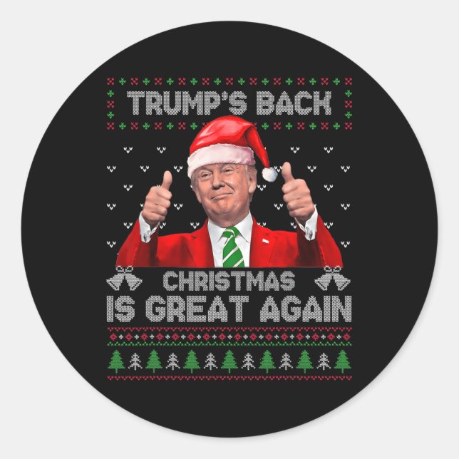 Funny Trump's Back Christmas Is Great Again Xmas P Classic Round Sticker (Front)