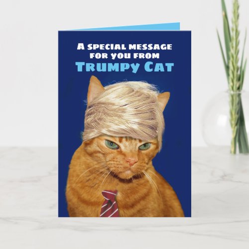 Funny Trumpy Cat Birthday Message Card