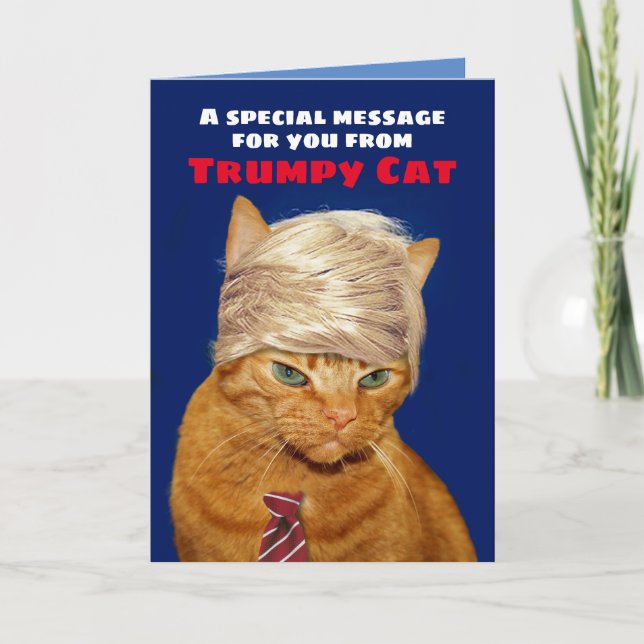 Funny Trumpy Cat Birthday Message Card (Front)