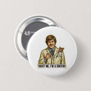 Funny Trust Me I'm A Doctor Hand Saw Pocket Meme Button