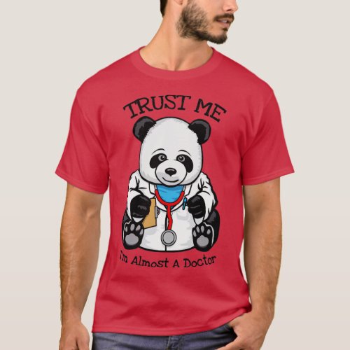Funny Trust Me Im Almost A Doctor Medical Student  T_Shirt