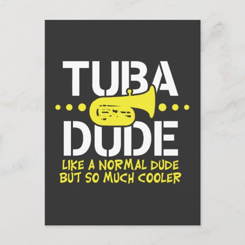 Funny Tuba Dude Like Normal But Cooler Gift Postcard