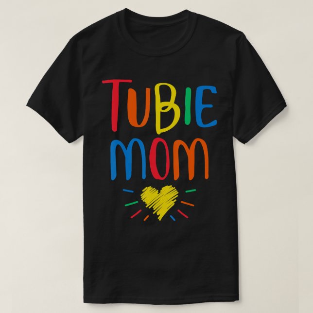 Funny Tubie Mom Feeding Tube Awareness Gastrostomy T-Shirt (Design Front)