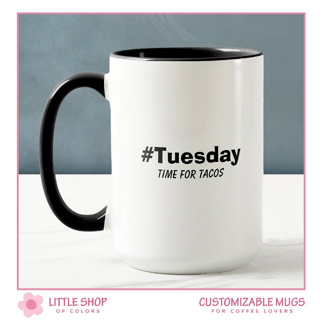 Funny Tuesday Time for Tacos Typography Mug (Creator Uploaded)