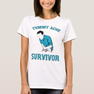 Funny Tummy Ache Survivor For Men Women T-Shirt