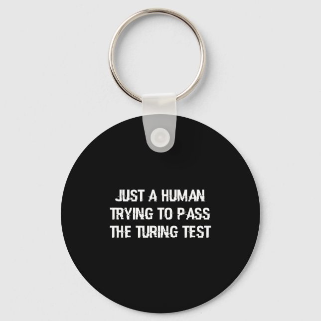 Funny Turing Test Ai Geek Gift For Coder &amp; Ner Keychain (Front)
