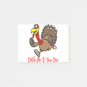 Funny Turkey catch me if you can Post-it Notes