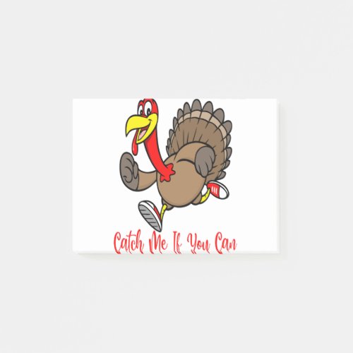Funny Turkey catch me if you can Post_it Notes