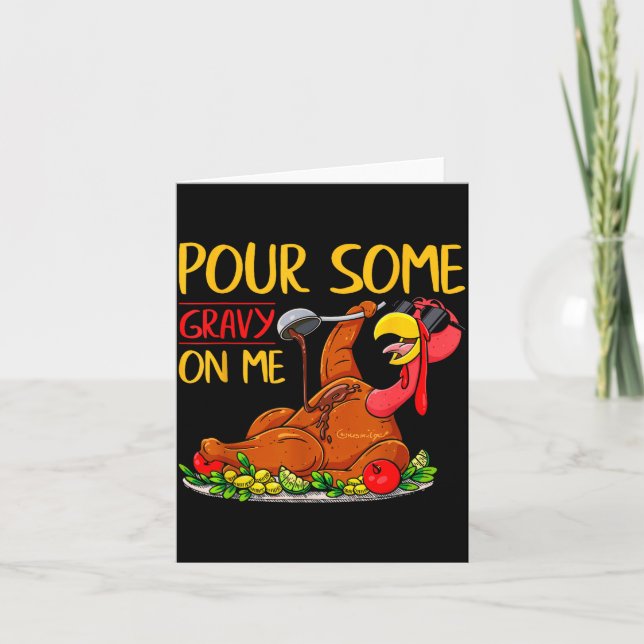 Funny Turkey Day Thanksgiving Gift Tee Ur Some Gra Card (Front)