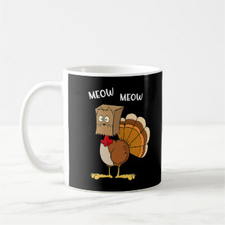 Funny Turkey Disguised Cat Meow Thanksgiving Gift Coffee Mug