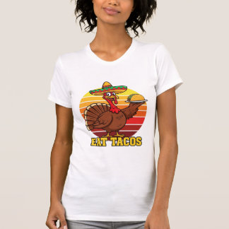Funny Turkey Eat Tacos Thanksgiving Shirt  Mexican