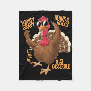 Funny Turkey Gravy Beans And Rolls Cerole Thanksgi Fleece Blanket