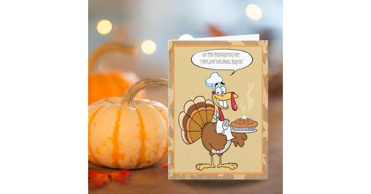 Funny Turkey Happy Thanksgiving Serving Pie Card Zazzle