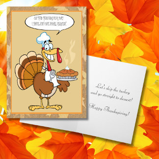 Funny Turkey Happy Thanksgiving Serving Pie Holiday Card