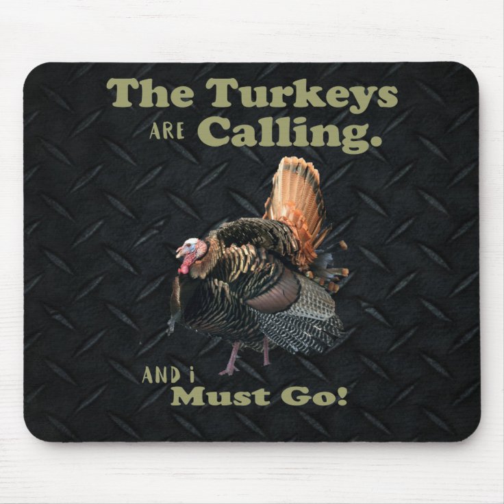 Funny Turkey Hunting Quote Mouse Pad Zazzle