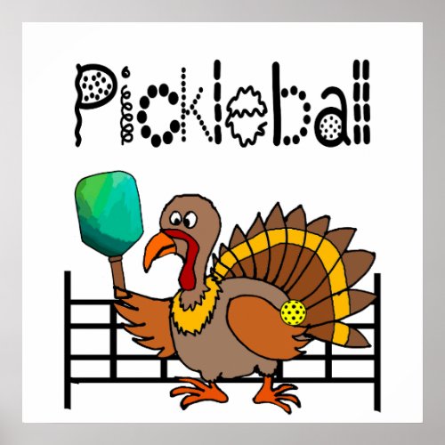Funny Turkey Playing Pickleball Thanksgiving Poster