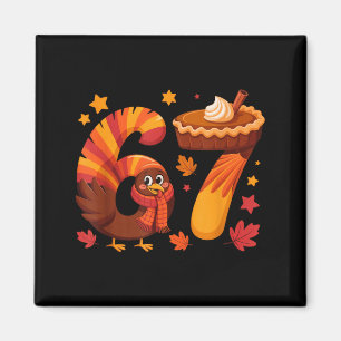 Funny Turkey Thanksgiving 67 Meme Six Seven  Magnet