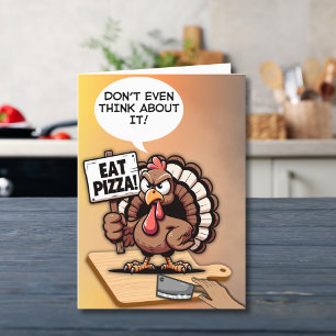 Funny Turkey Thanksgiving Eat Pizza Humor Holiday Card